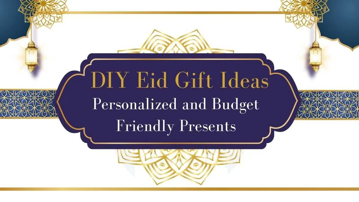 DIY Eid Gift Ideas