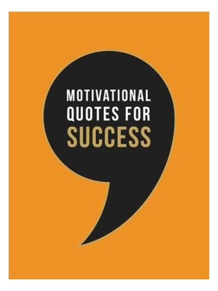 Motivational Quotes for Success: Wise Words to Inspire and Uplift You book cover